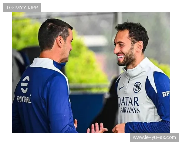 恰尔汗奥卢以自律与担当赢得更衣室尊重